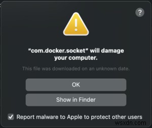 macOS-এ com.docker.vmnetd ম্যালওয়্যার সতর্কতা ঠিক করুন – ধাপে ধাপে নির্দেশিকা