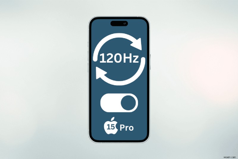 আপনার iPhone 15 Pro-তে 120Hz রিফ্রেশ রেট সক্ষম বা অক্ষম করুন - ধাপে ধাপে নির্দেশিকা