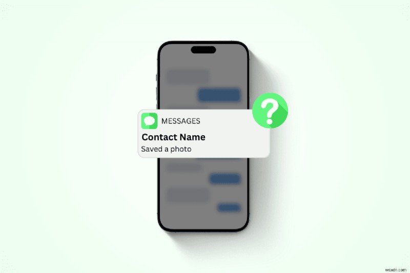 আপনি একটি ছবি সংরক্ষণ করার সময় iMessage কি প্রেরককে অবহিত করে? খুঁজে বের করুন 