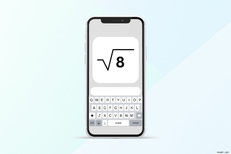আপনার iPhone কীবোর্ডে স্কয়ার রুট চিহ্ন সন্নিবেশ করান:একটি ধাপে ধাপে নির্দেশিকা 
