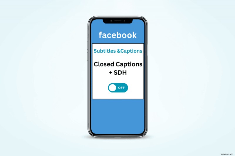 Facebook iPhone অ্যাপে অটো-ক্যাপশন অক্ষম করুন:একটি দ্রুত নির্দেশিকা 