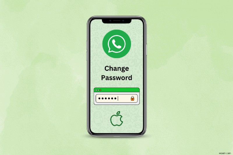 আপনার হোয়াটসঅ্যাপ সুরক্ষিত করুন:আইফোনে ধাপে ধাপে পাসওয়ার্ড পরিবর্তন করুন 