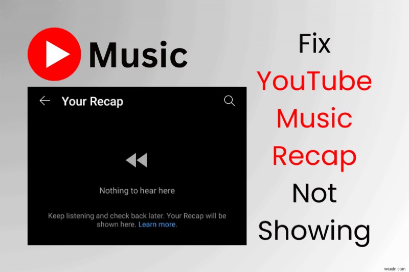 YouTube মিউজিক রিক্যাপ 2023 দেখা যাচ্ছে না সমাধান করুন – দ্রুত সমাধান এবং শেয়ার করার নির্দেশিকা 