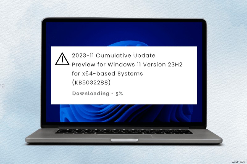 উইন্ডোজ 11-এ KB5032288 আপডেট ইনস্টলেশন সমস্যাগুলি সমাধান করুন - ধাপে ধাপে নির্দেশিকা