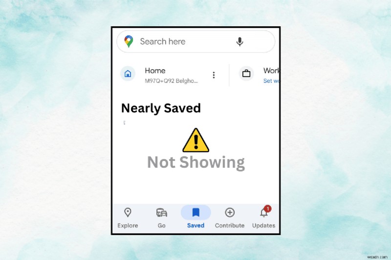 সমস্যা সমাধান:কেন Google মানচিত্র আপনার সংরক্ষিত স্থানগুলি প্রদর্শন করবে না - ধাপে ধাপে সমাধান