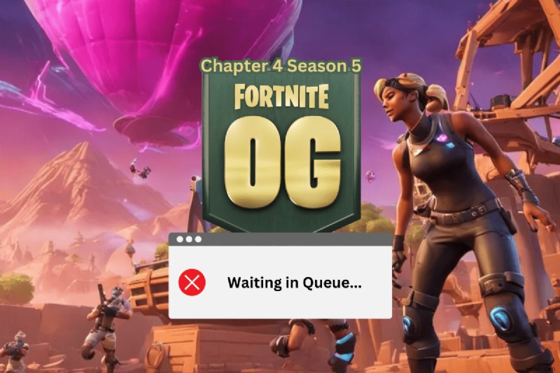 Fortnite অধ্যায় 4 সিজন 5 OG-তে সারির অপেক্ষার সময়গুলি সমাধান করুন - দ্রুত সমাধান নির্দেশিকা