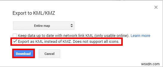Google মানচিত্র এবং আর্থ থেকে KML ফাইল ডাউনলোড করুন:একটি ধাপে ধাপে নির্দেশিকা