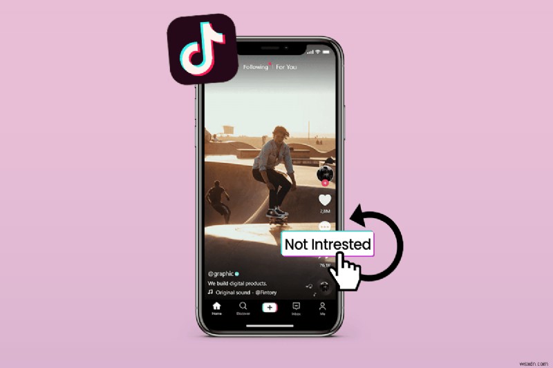 TikTok  আগ্রহী নয়  পছন্দগুলি পূর্বাবস্থায় ফেরান:মিনিটের মধ্যে আপনার ফিড পুনরুদ্ধার করুন 