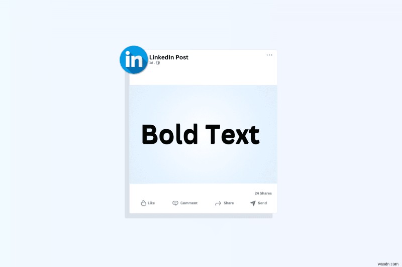 LinkedIn-এ মাস্টার বোল্ড টেক্সট:দৃশ্যমানতা এবং ব্যস্ততা বৃদ্ধি করুন 
