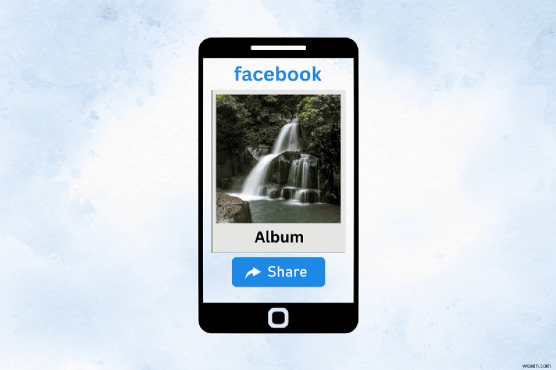 সহজেই আপনার Facebook অ্যালবামগুলিকে Android-এ শেয়ার করুন:একটি ধাপে ধাপে নির্দেশিকা৷
