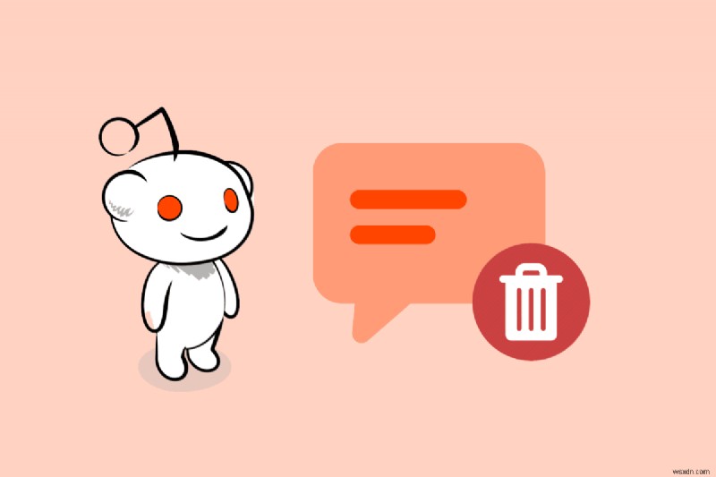 কিভাবে আপনার সমস্ত Reddit মন্তব্য মুছে ফেলবেন:4টি সহজ পদ্ধতি