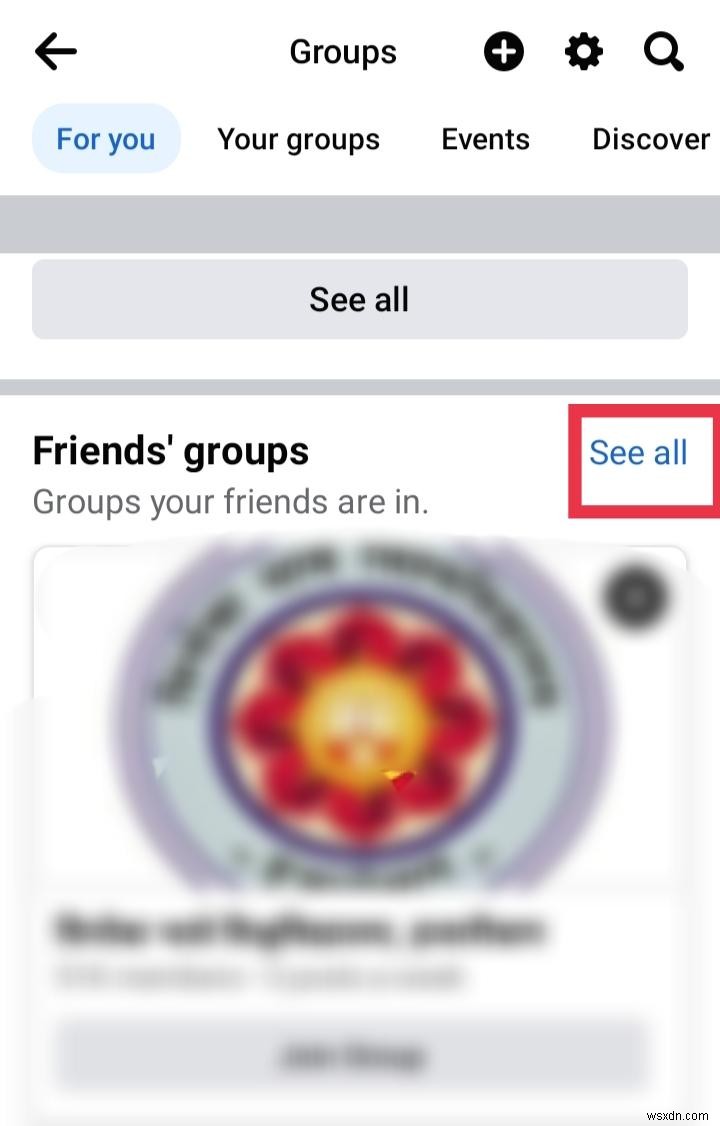 আপনার বন্ধুরা কোন Facebook গ্রুপের সদস্য তা আবিষ্কার করুন – একটি ধাপে ধাপে নির্দেশিকা 