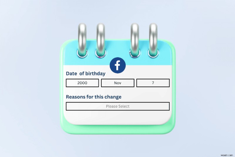 পরিবর্তনের সীমায় পৌঁছানোর পরে কীভাবে আপনার Facebook জন্মদিন রিসেট করবেন
