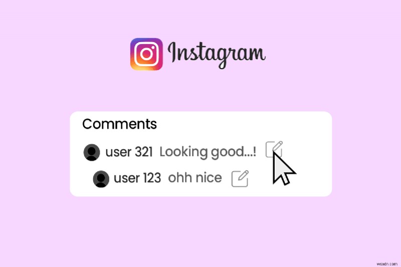 কীভাবে Instagram মন্তব্য সম্পাদনা করবেন:Android এবং ডেস্কটপের জন্য ধাপে ধাপে 