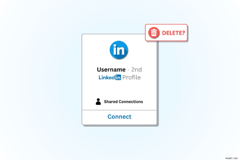 কিভাবে LinkedIn-এ একটি সংযোগ সরাতে হয় - একটি দ্রুত, ধাপে ধাপে নির্দেশিকা 
