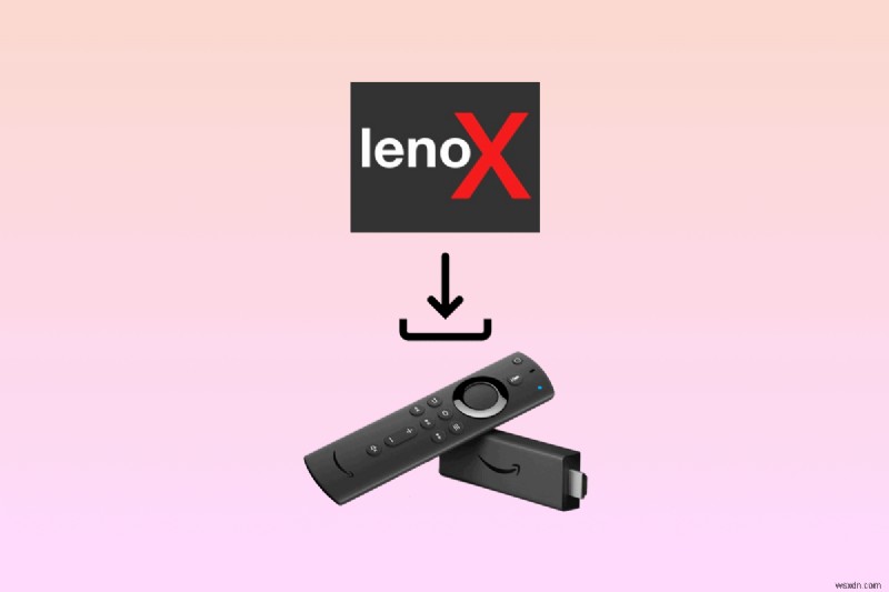 ধাপে ধাপে নির্দেশিকা:অ্যামাজন ফায়ার স্টিকে Lenox স্ট্রিমিং অ্যাপ ইনস্টল করুন