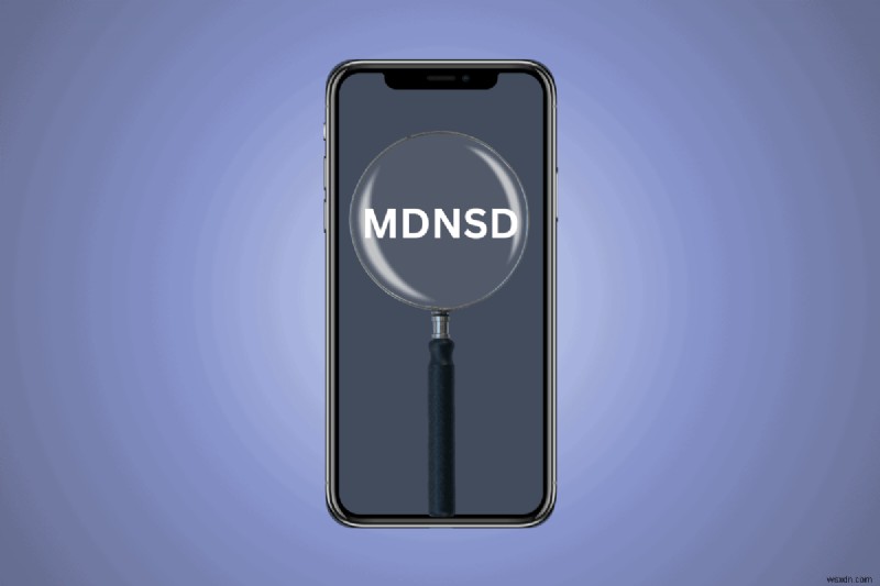 অ্যান্ড্রয়েডে MDNSD:এটি কী, কেন এটি গুরুত্বপূর্ণ এবং ব্যাটারির প্রভাব৷