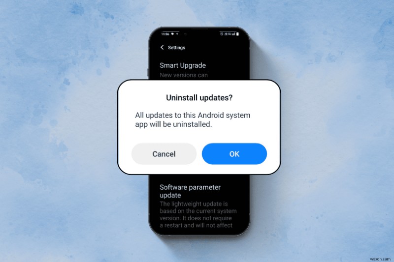 Android সফ্টওয়্যার আপডেটগুলি সহজেই সরান বা রোল ব্যাক করুন:একটি বিশ্বস্ত গাইড৷ 