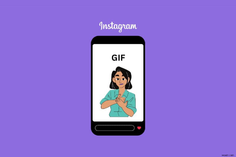 Android-এ Instagram গল্পগুলিতে কাস্টম GIF আপলোড করুন - ধাপে ধাপে নির্দেশিকা