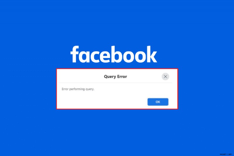 কিভাবে দ্রুত Facebook  Error Performing Query  সমস্যাগুলো সমাধান করবেন 